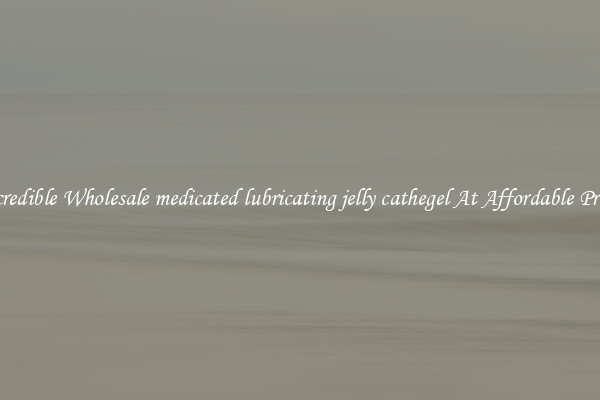 Incredible Wholesale medicated lubricating jelly cathegel At Affordable Prices