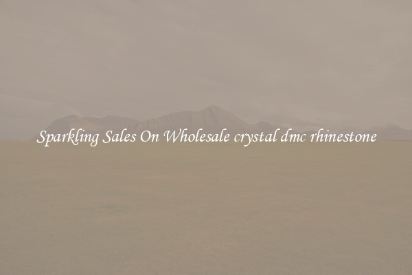 Sparkling Sales On Wholesale crystal dmc rhinestone